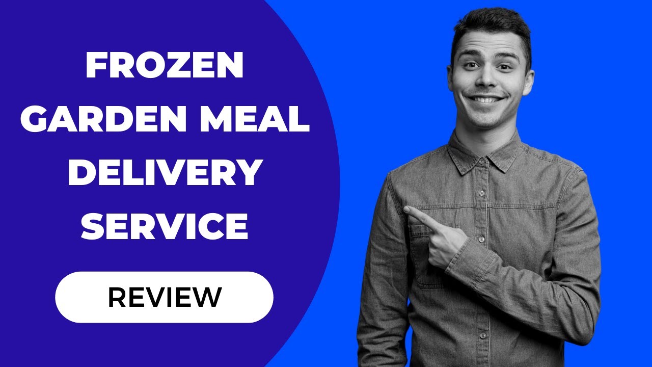 Fresh, Flavorful and Convenient: Frozen Garden Meal Delivery Service Review