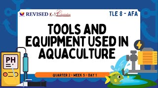 TLE 8   QUARTER 2   WEEK 5   DAY 1 Tools and Equipment Used in Aquaculture