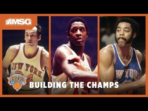 How the Knicks 1970 Championship Team Was Built