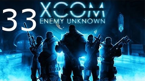 ➜ XCOM: Enemy Unknown - Walkthrough - Part 33: Overseer Ship 1/3 [Impossible] [Ironman]