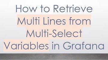 How to Retrieve Multi Lines from Multi-Select Variables in Grafana