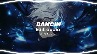 dancin (krono remix) - aaron smith ft. luvli [edit audio]