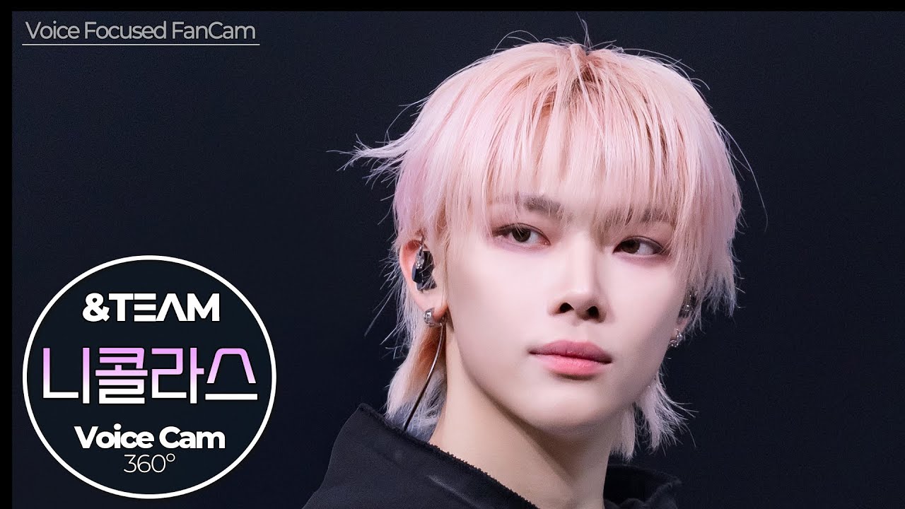 [보이스캠] 니콜라스 (&TEAM)｜Voice Focused FanCam｜NICHOLAS of &TEAM 🎵Lunatic｜VoiceCam360˚