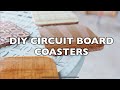 DIY Vintage Circuit Board (PCB) Coasters