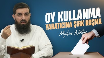 Oy Vermek Şirktir (Kur