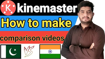 how to make mobile comparison video in kinemaster | kesi bhe cheez ko compare kesy kare