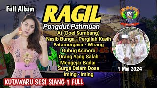 KUTAWARU SIANG 1.FULL ALBUM  - RAGIL PONGDUT