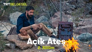 Açık Ateş | 2. Bölüm | TRT Belgesel