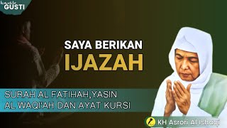 Kh Ahmad Asrori Al-Ishaqi _ Ijazah Surah Al Fatihah,Yasin,Waqiah Dan Ayat Kursi _ Teks Indonesia