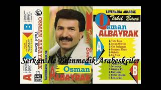 Osman Albayrak  - Sonum Olursun Resimi