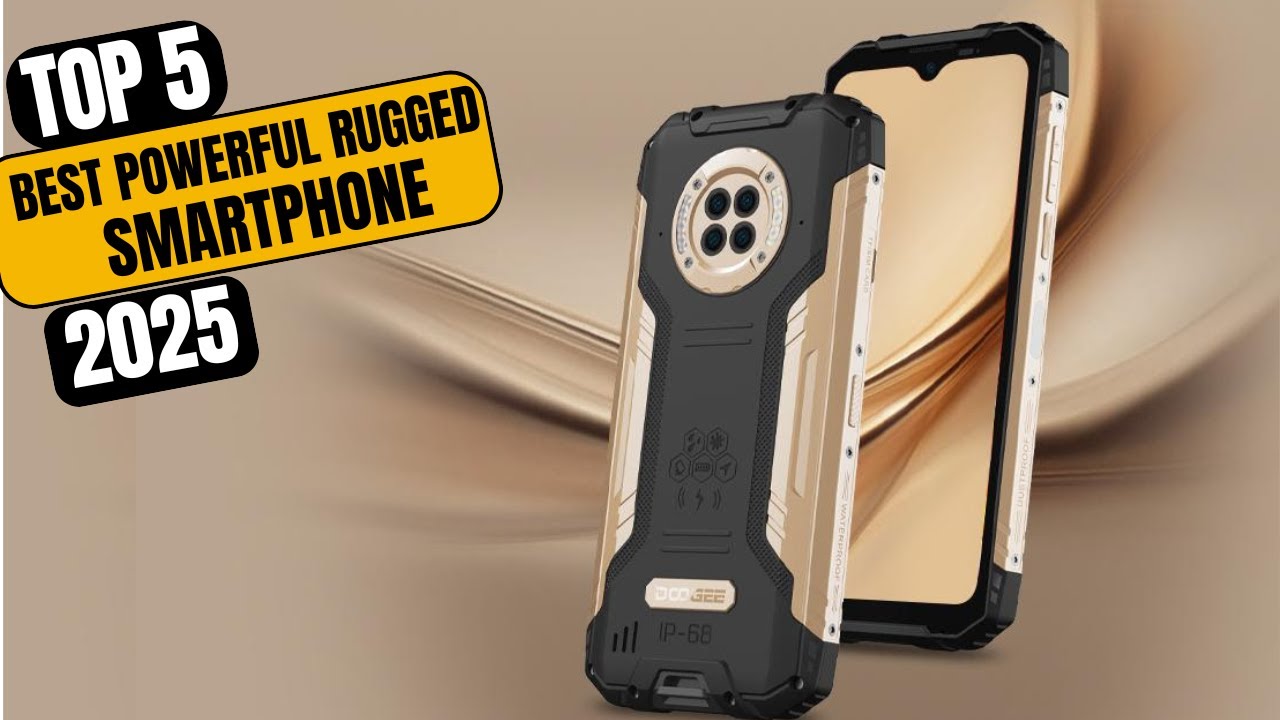 TOP 5 Best Powerful Rugged Smartphone in 2025 - YouTube