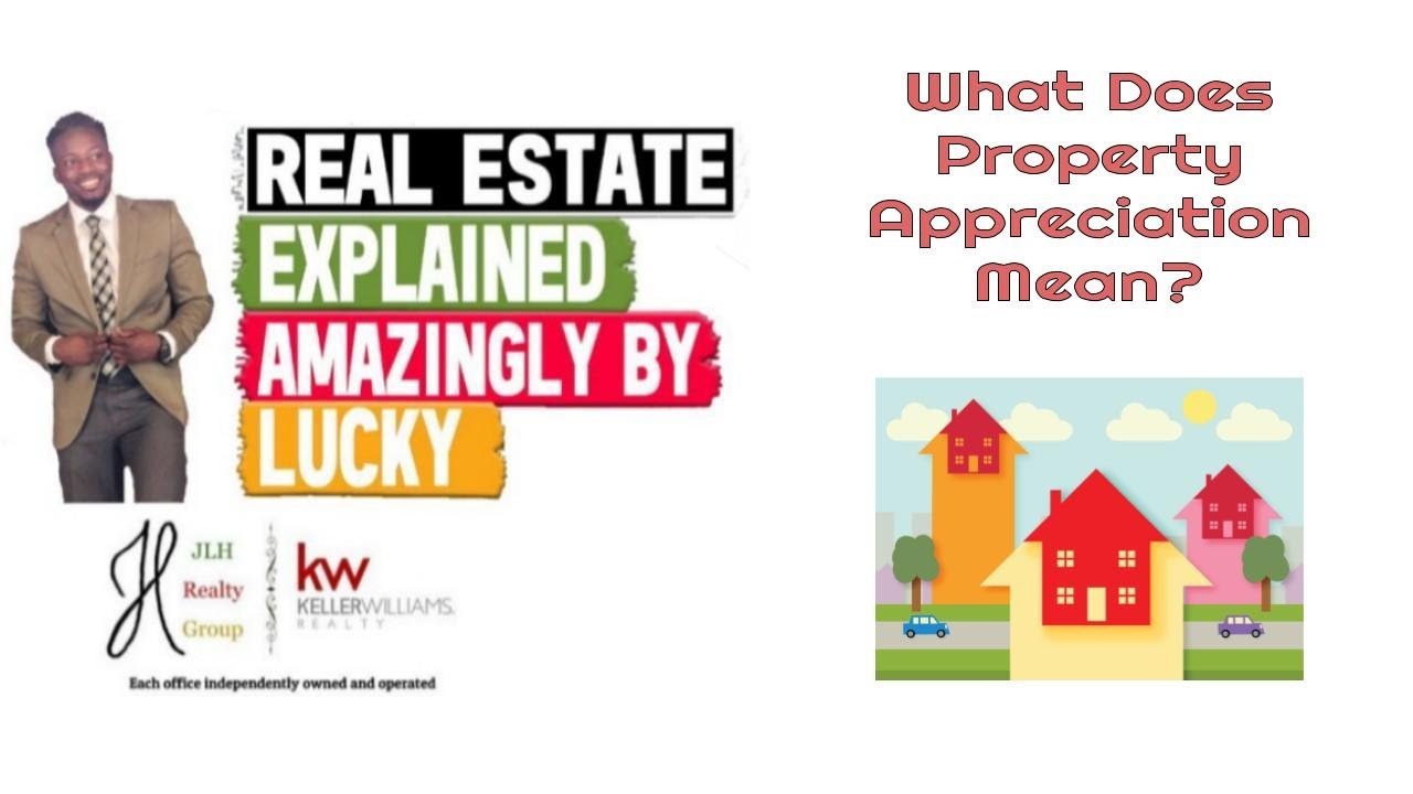How Does Appreciation Work in Real Estate? Real Estate Explained