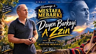 Dayen Barkayi A Zzin Cover Ia Réalisé Par Listo Rahim En Hommage Mestafa Mebarki
