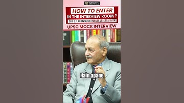 How to Enter in the UPSC Interview Room ? | UPSC Interview 2024 | Shri D.P. Agrawal Sir