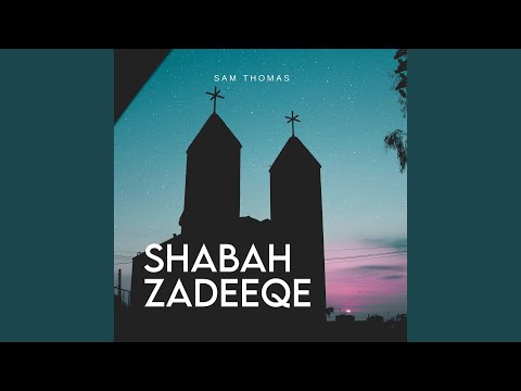 Shabah Zadeeqe