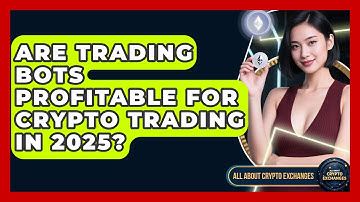 Are Trading Bots Profitable for Crypto Trading in 2025? - All About Crypto Exchanges