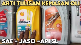 Pengguna Motor Wajib Tahu Arti Tulisan Di Kemasan Botol Oli Sae jaso Api Sl Dll