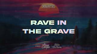 Nowateq - Rave In The Grave (org. AronChupa ft. Little Sis Nora) 2022