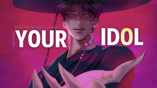 (Rock Cover) Our Last Night || Your Idol - Slow & Reverb