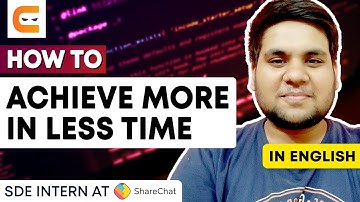 How To ACHIEVE MORE In Less Time | Best Tips For College Students | Coding Ninjas