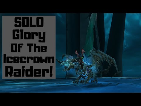 Come Solo Gloria del Raider Icecrown 10 e 25 giocatori!