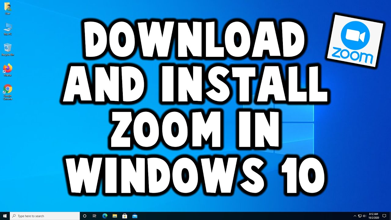 How to Download And Install Zoom in Windows 10 YouTube