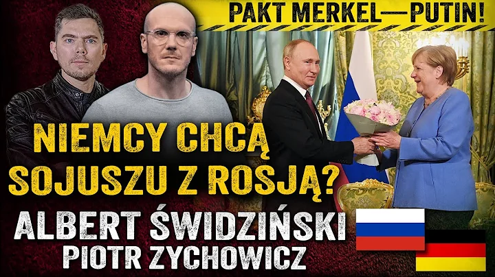 Cios w Polskę! Niemcy chciały tworzyć machinę wojenną Putina? — Albert Świdziński i Piotr Zychowicz