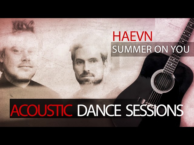 HAEVN - Summer On You