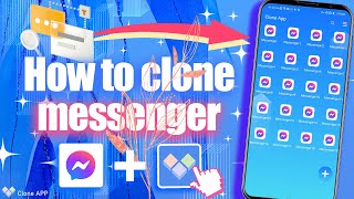 How to clone messenger｜clone app free vip｜Best Cloning Software for Android by Clone App 610 views 1 month ago 1 minute, 39 seconds