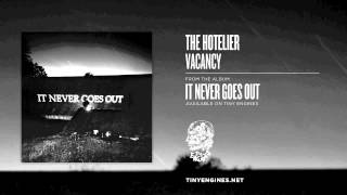 Video thumbnail of "The Hotelier - Vacancy"