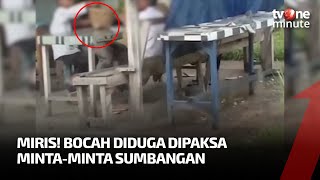 Viral! 2 Pria Dewasa Diduga Paksa Anak-anak Mengemis | tvOne Minute