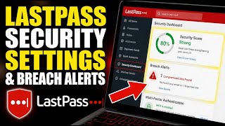 How to verify LastPass security settings and breach alerts - Detailed Guide