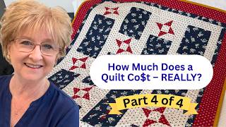 How Much Does a Quilt REALLY Co$t! #sewing
