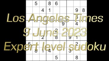 Sudoku solution – Los Angeles Times sudoku 9 June 2023 Expert level