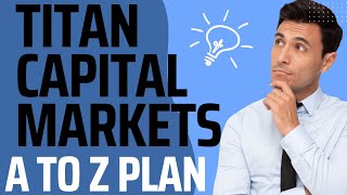 Titan capital markets full plan in hindi?||Titan capital markets kya hai?||