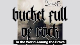 BULLSEYE | To the World Among the Brave | 2015 | Filipstad | Sweden | Metal