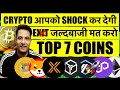 Crypto market  shock   exit       top 7 coins to dip    