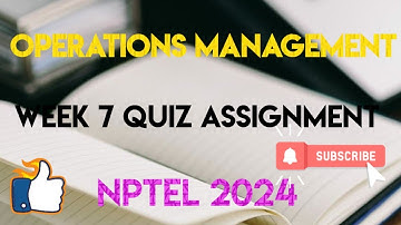Operations Management Week 7 Quiz Assignment Solution | NPTEL 2024