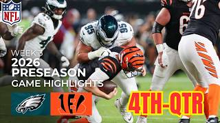 Details Cincinnati Bengals vs Philadelphia Eagles Highlights 2ND-QTR | Aug 28, 2026 l NFL Preseason Week 3 Guide