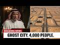 1 MIN AGO: King Abdullah Economic City Was the First Test — Only 4,000 People Live There