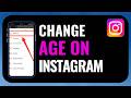 How to Change Age on Instagram (Update Birthday Step-by-Step Guide)
