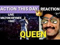 Queen - Action This Day [Live In Milton Keynes 1982] - 1st time reaction.