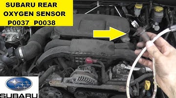 Subaru Rear Oxygen Sensor Testing and Replacement P0037 P0038