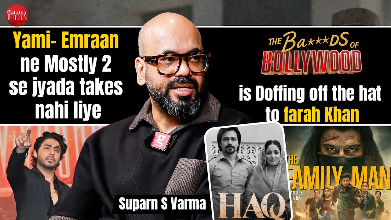 Suparn Varma on Haq, Yami Gautam, Emraan Hashmi, Aryan Khan, The Family Man, Qurbani & Censor Board