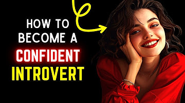 Unlocking Confidence: How to Become a Confident Introvert