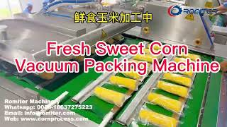 Fresh Sweet Corn Vacuum Packing Machine