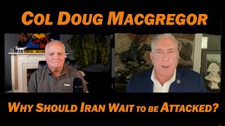 Iran's Two Conditions for Final Victory /Col Douglas Macgregor