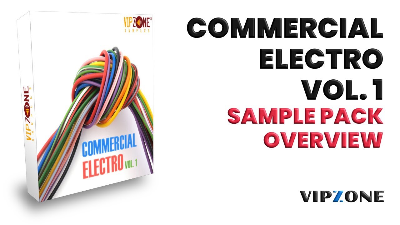 VIPZONE Commercial Electro Vol. 1 - Sample Pack Overview - Let's show what is inside