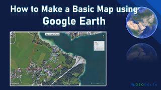 Making a Simple Map using Google Earth
