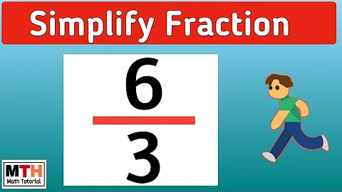 How to Simplify 6/3, Simplifying Fractions | 6/3 Simplified